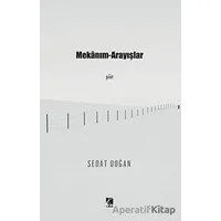 Mekanım - Arayışlar - Sedat Doğan - Çıra Yayınları