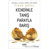 Kendinle Tanış Parayla Barış - Fidan Güzel - Ceres Yayınları