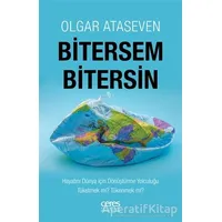 Bitersem Bitersin - Olgar Ataseven - Ceres Yayınları