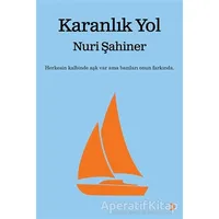 Karanlık Yol - Nuri Şahiner - Cinius Yayınları