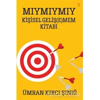 Mıymıymıy Kişisel Geliş(e)mem Kitabı - Ümran Kırcı Şınığ - Cinius Yayınları