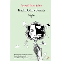 Kadın Olma Sanatı - Ayşegül Banu Şahin - Cinius Yayınları