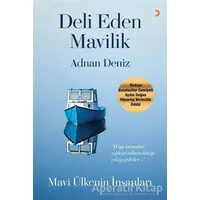 Deli Eden Mavilik - Adnan Deniz - Cinius Yayınları