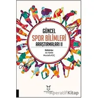 Güncel Spor Bilimleri Araştırmaları 2 - Mustafa Koç - Akademisyen Kitabevi