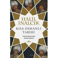 Kısa Osmanlı Tarihi - Halil İnalcık - Kronik Kitap