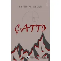 Çatto - Eyyup M. Aslan - Karina Yayınevi