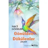 Gönülden Dökülenler - Naci Gözeler - Karina Yayınevi