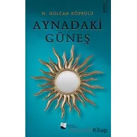Aynadaki Güneş - H. Gülcan Köprülü - Karina Yayınevi