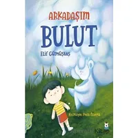 Arkadaşım Bulut - Elif Gümüştaş - Luna Çocuk Yayınları