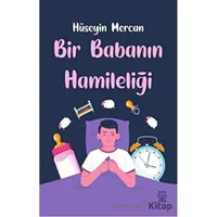 Bir Babanın Hamileliği - Hüseyin Mercan - Luna Yayınları