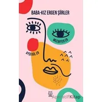 Baba - Kız Ergen Şiirler - Ayşegül Er - Luna Yayınları