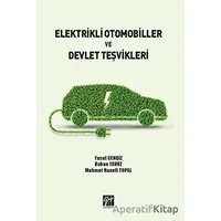 Elektrikli Otomobiller ve Devlet Teşvikleri - Yusuf Cengiz - Gazi Kitabevi