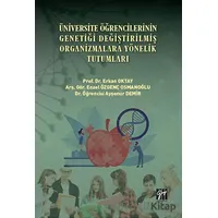 Üniversite Öğrencilerinin Genetiği Değiştirilmiş Organizmalara Yönelik Tutumları
