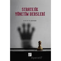 Stratejik Yönetim Dersleri - M. Akif Özer - Gazi Kitabevi