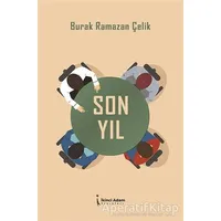 Son Yıl - Burak Ramazan Çelik - İkinci Adam Yayınları