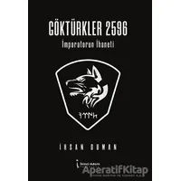 Göktürkler 2596 - İhsan Duman - İkinci Adam Yayınları