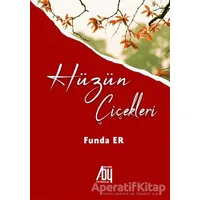 Hüzün Çiçekleri - Funda Er - Baygenç Yayıncılık