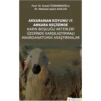 Akkaraman Koyunu ve Ankara Keçisinde Karın Boşluğu Arterleri Üzerinde Karşılaştırmalı Makroanatomik