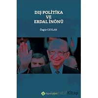 Dış Politika ve Erdal İnönü - Özgür Ceylan - Hiperlink Yayınları
