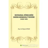 Mufassal Syrelerin Değer Merkezli Tefsiri: Nebe - Nas - İlhami Günay - Hiperlink Yayınları