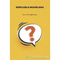 Sorularla Pazarlama - Dilek Sağlık Özçam - Hiperlink Yayınları