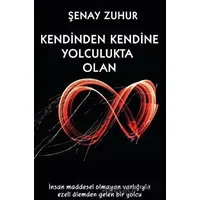 Kendinden Kendine Yolculukta Olan - Şenay ZUHUR - Platanus Publishing