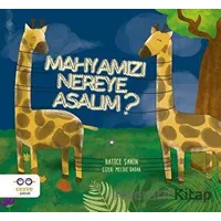 Mahyamızı Nereye Asalım - Hatice Şahin - Cezve Çocuk