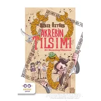 Akrebin Tılsımı - Bir Hasankeyf Macerası - Seher Öztürk - Cezve Çocuk