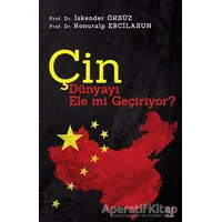 Çin Dünyayı Ele mi Geçiriyor? - İskender Öksüz - Panama Yayıncılık