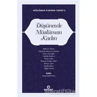 Müslüman Kadının Tarihi 3 - Düşüncede Müslüman Kadın - Kolektif - Ensar Neşriyat