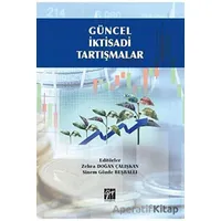 Güncel İktisadi Tartışmalar - Sinem Gözde Beşballı - Gazi Kitabevi