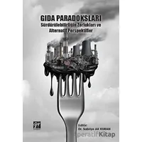 Gıda Paradoksları Sürdürülebilirliğin Zorlukları ve Alternatif Perspektifler