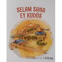 Selam Sana Ey Kudüs - Kolektif - Diyanet İşleri Başkanlığı