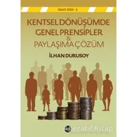 Kentsel Dönüşümde Genel Prensipler & Paylaşıma Çözüm - Kolektif - Boyut Yayın Grubu
