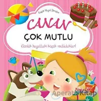 Canan Çok Mutlu - Küçük Hayat Dersleri - Kolektif - Yumurcak Yayınları