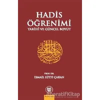 Hadis Öğrenimi - İsmail Lütfi Çakan - Marmara Üniversitesi İlahiyat Fakültesi Vakfı