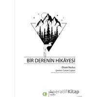 Bir Derenin Hikayesi - Elisee Reclus - Aram Yayınları