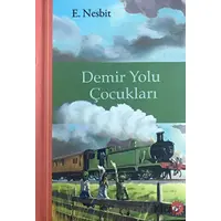 Demiryolu Çocukları - Edith Nesbit - Beyaz Balina Yayınları