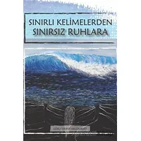 Sınırlı Kelimelerden Sınırsız Ruhlara - Gökçe Merve Akgün Kurt - Der Yayınları