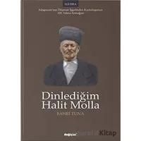 Dinlediğim Halit Molla - Fahri Tuna - Değişim Yayınları
