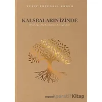 Kalsbaların İzinde - Yusuf Ertuğrul Erdem - Değişim Yayınları