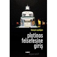 Plotinos Felsefesine Giriş - Hüseyin Aydoğan - Değişim Yayınları