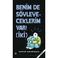 Benim De Söyleyeceklerim Var Cilt 2 - Umut Sarıkaya - Komikşeyler Yayıncılık