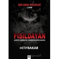 Ahir Zaman Günlükleri 2. Kitap - Fısıldayan - Metin Bakar - İki Nokta Kitabevi