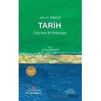 Tarih: Çok Kısa Bir Başlangıç - John H. Arnold - İstanbul Kültür Üniversitesi - İKÜ Yayınevi