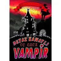 Beyaz Kanatlı Vampir 11 - Üç Gece - Erkan İşeri - Pinus Kitap