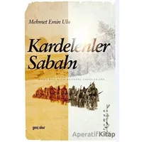 Kardelenler Sabahı - Mehmet Emin Ulu - Gençokur Yayınları