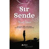 Sır Sende - Nuri İnce - Alkun Kitap