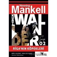 Riga’nın Köpekleri - Kurt Wallander Serisi 2 - Henning Mankell - Ayrıksı Kitap