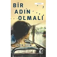 Bir Adın Olmalı - Yalçın Sevim - Kitap At Yayınları